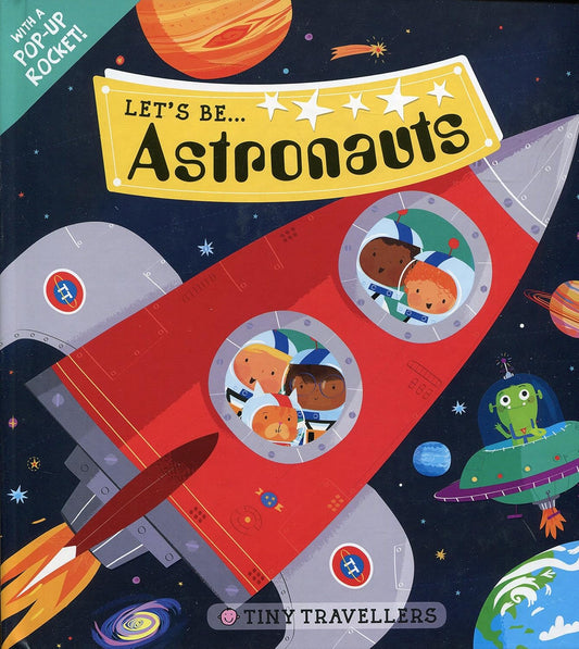 Let's Be... Astronauts (with a POP-UP Rocket!)